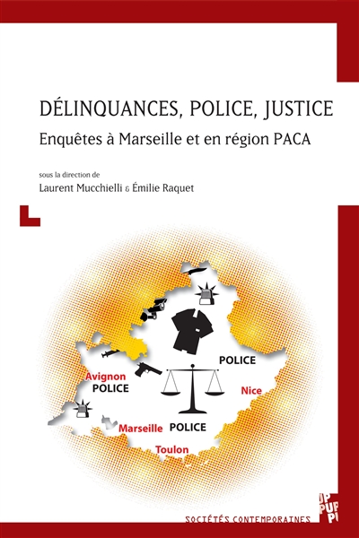 Délinquances, police, justice