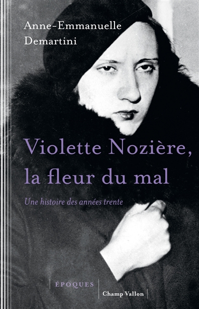 Violette Nozière, la fleur du mal