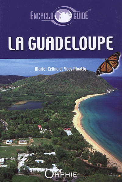 Guide encyclopédique de la Guadeloupe
