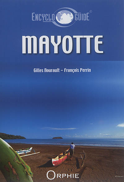 Guide encyclopédique de Mayotte