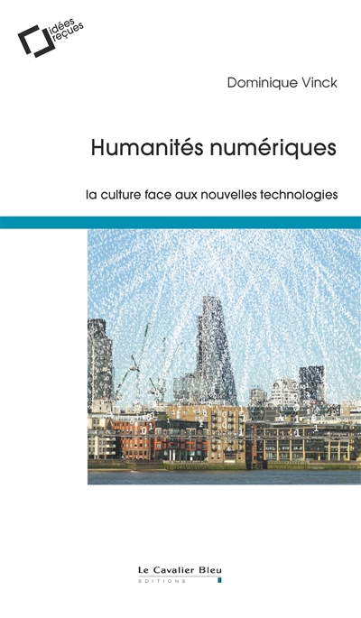 Humanités numériques : la culture face aux nouvelles technologies Ed. 2