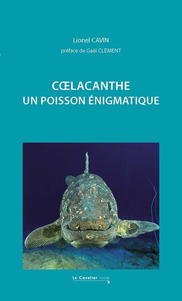 Coelacanthe : Un poisson énigmatique Ed. 2