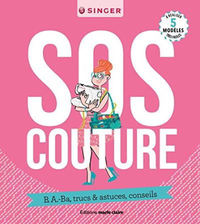 SOS couture : B. A.-Ba, trucs & astuces, conseils
