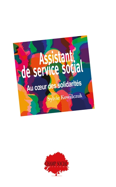 Assistant de service social  : Au cœur des solidarités