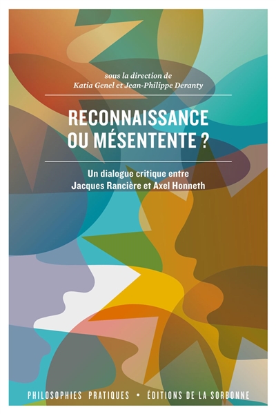 Reconnaissance ou mésentente ? : Un dialogue critique entre Jacques Rancière et Axel Honneth
