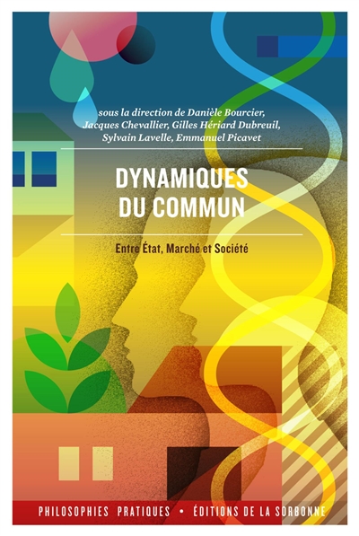 Dynamiques du commun : Entre État, Marché et Société