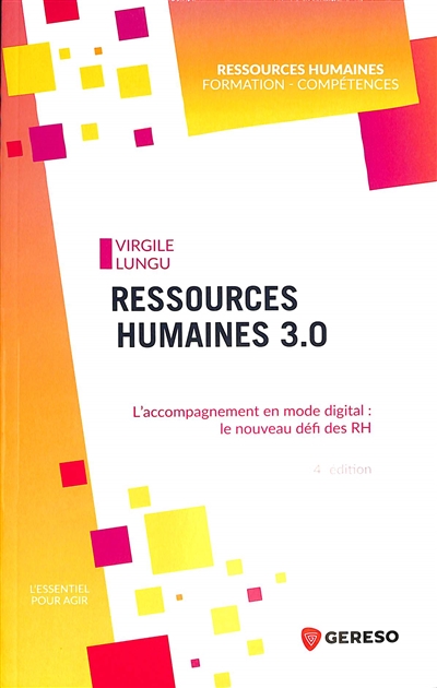 Ressources humaines 3.0 : L'accompagnement en mode digital : le nouveau défi des RH Ed. 4
