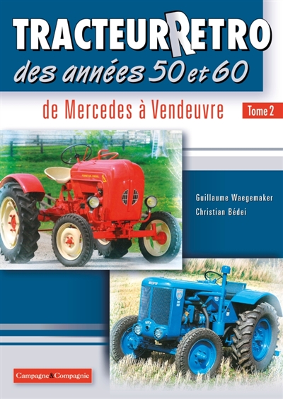 Tracteurs Rétro des années 50 et 60