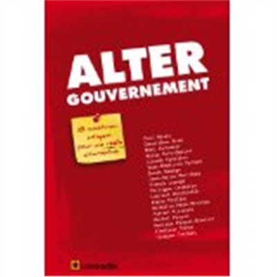Altergouvernement : 18 ministres-citoyens pour une réelle alternative