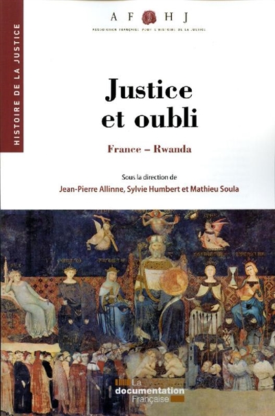 Justice et oubli France-Rwanda : Histoire de la justice n°28