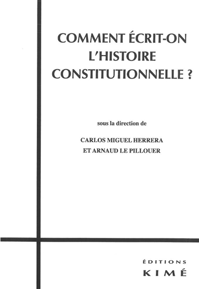Comment écrit-on l’histoire constitutionnelle ?