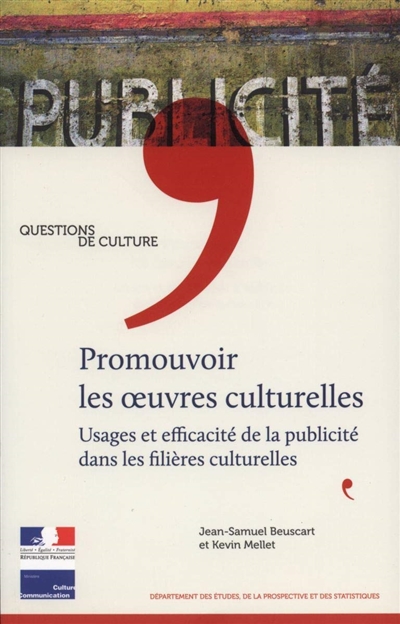Promouvoir les œuvres culturelles : Usages et efficacité de la publicité dans les filières culturelles