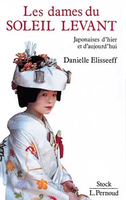 Les Dames du Soleil-Levant : Japonaises d'hier et d'aujourd'hui