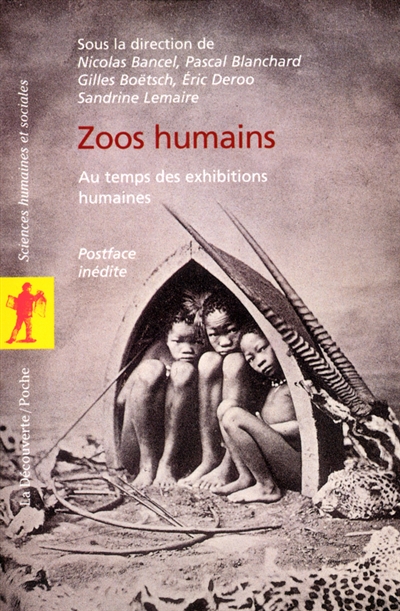 Zoos humains  : Au temps des exhibitions humaines