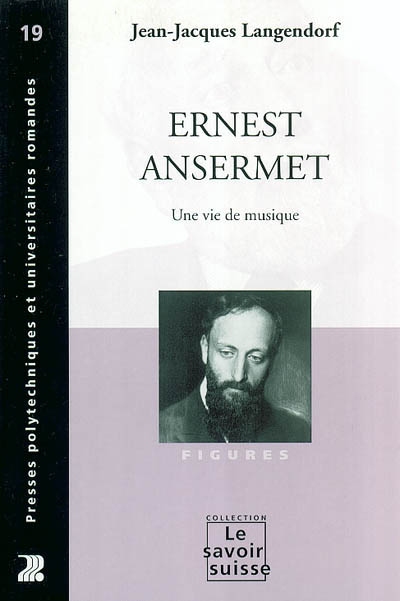Ernest Ansermet : Une vie de musique Ed. 1