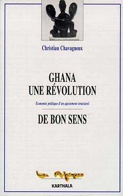 Ghana une révolution de bon sens : Économie politique d'un ajustement structurel