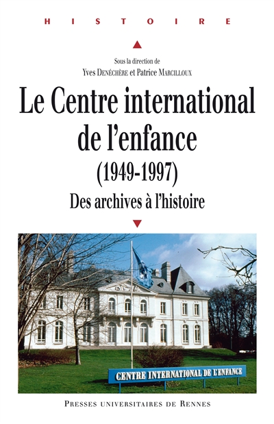 Le Centre international de l'enfance (1949-1997)
