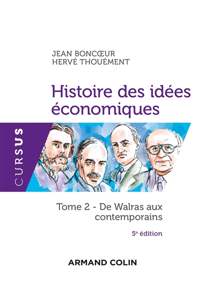 Histoire des idées économiques : Tome 2 - De Walras aux contemporains