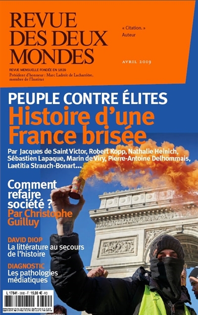 Revue des Deux Mondes avril 2019 : Peuple contre élites. Histoire d'une France brisée