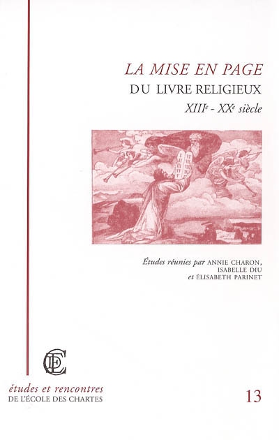 La mise en page du livre religieux (XIIIe-XXe siècle)