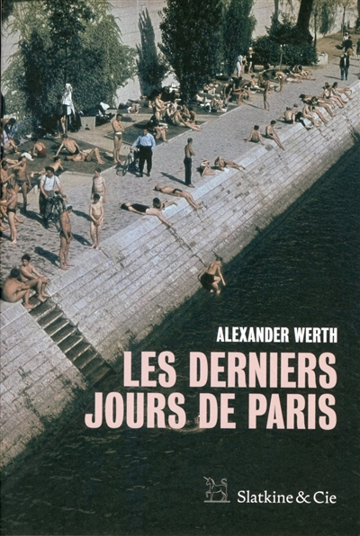 Les derniers jours de Paris : Journal d'un correspondant de guerre