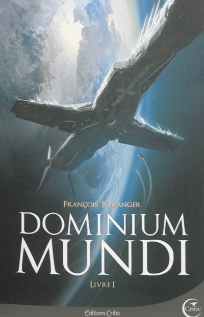 Dominium Mundi - Livre I
