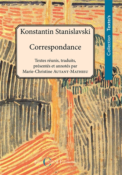 Konstantin Stanislavski. Correspondance (1886-1938)