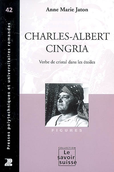 Charles-Albert Cingria : Verbe de cristal dans les étoiles Ed. 1