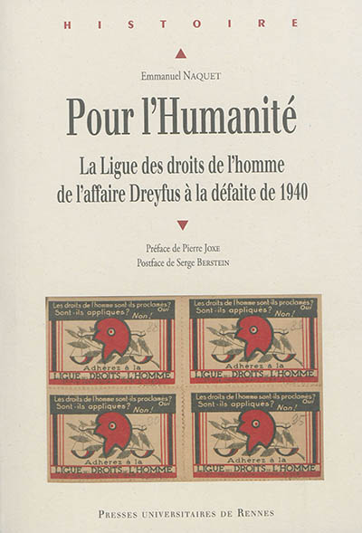 Pour l’humanité : La Ligue des droits de l’homme, de l’affaire Dreyfus à la défaite de 1940