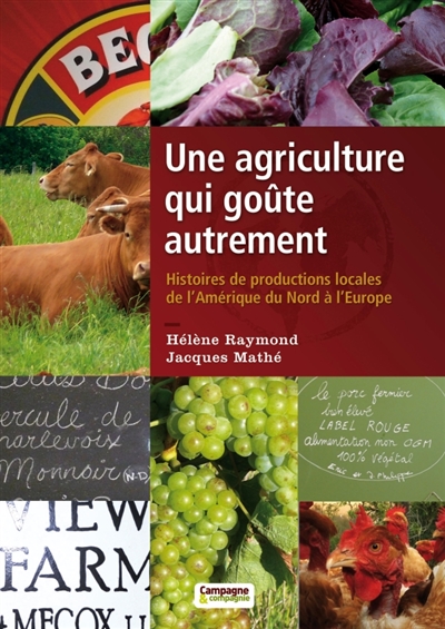 Une agriculture qui goûte autrement : Histoires de productions locales de l'Amérique du Nord à l'Europe