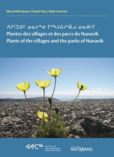 Plantes des villages et des parcs du Nunavik/Plants of the villages and the parks of Nunavik