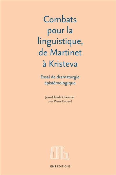 Combats pour la linguistique, de Martinet à Kristeva