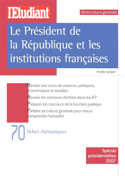 Le Président de la République et les institutions françaises