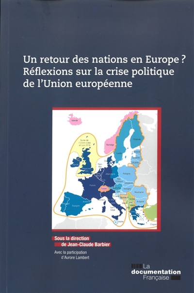 Un retour des nations en Europe ? Réflexions sur la crise politique de l'Union européenne