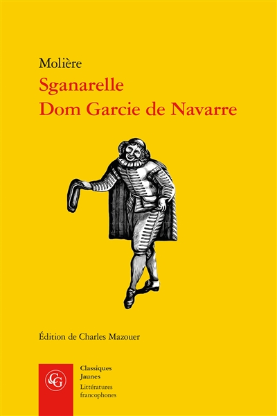 Sganarelle, Dom Garcie de Navarre