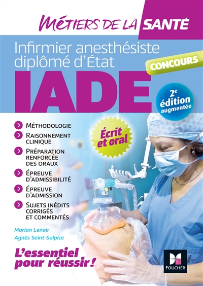 IADE, le concours : Infirmier anesthésiste diplômé d'Etat Ed. 2