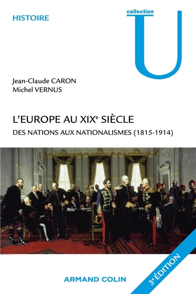 L'Europe au 19e siècle : Des nations aux nationalismes (1815-1914)