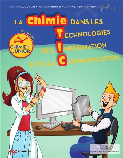 La chimie dans les TIC : (Technologies de l'Information et de la Communication) Ed. 1