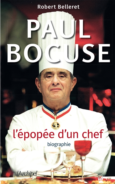 Paul Bocuse : L'épopée d’un chef