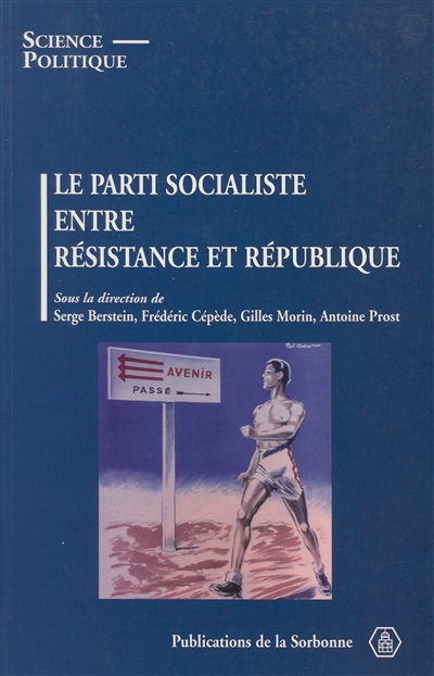Le parti socialiste entre Résistance et République