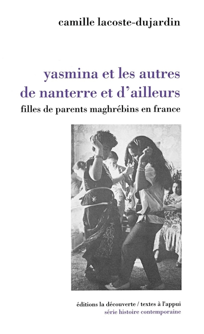 Yasmina et les autres de Nanterre et d’ailleurs : Filles de parents maghrébins en France