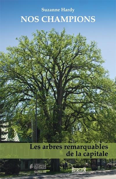 Nos champions : Les arbres remarquables de la capitale