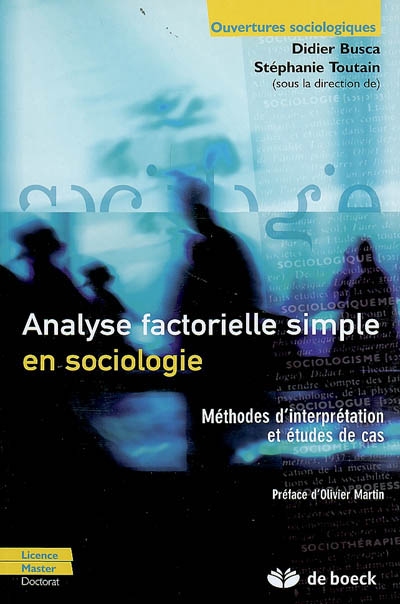 Analyse factorielle simple en sociologie : Méthodes d’interprétation et études de cas