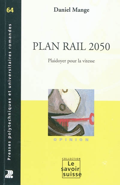 Plan Rail 2050 : Plaidoyer pour la vitesse Ed. 1