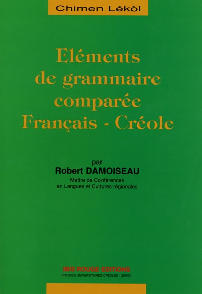 Eléments de grammaire comparée Français - Créole martiniquais
