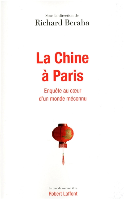 La Chine à Paris : Enquête au cœur d’un monde méconnu