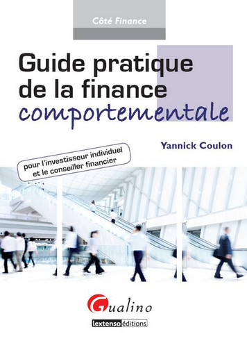 Guide pratique de la finance comportementale : Pour l'investisseur individuel et le conseiller financier