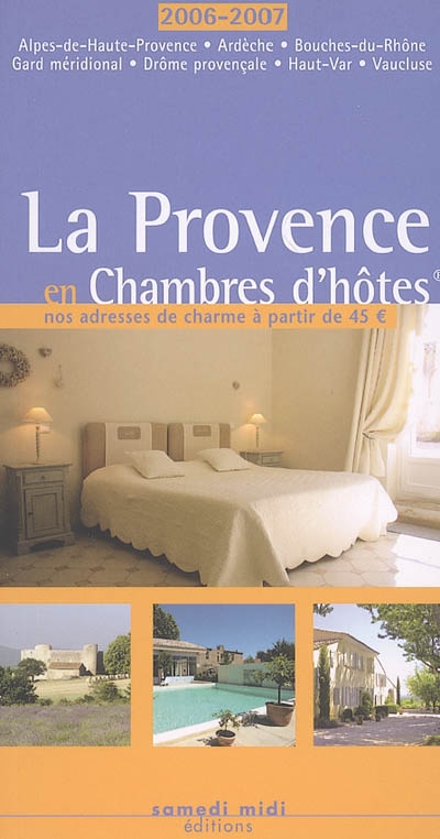 La Provence en Chambre d'hôtes 2006-2007