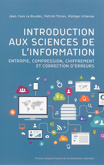 Introduction aux sciences de l'information : Entropie, compression, chiffrement et correction d'erreurs Ed. 1