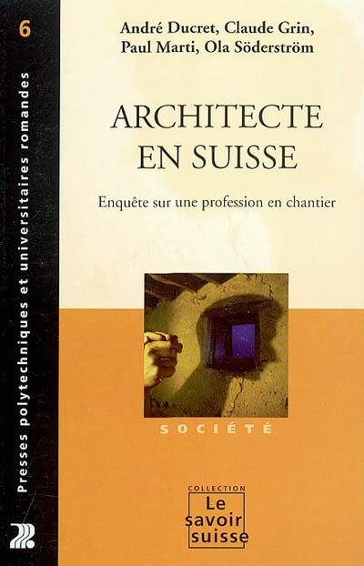 Architecte en Suisse : Enquête sur une profession en chantier Ed. 1